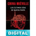 Los últimos días de Nueva París China Miéville