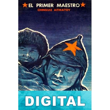 El primer maestro Chinguiz Aitmátov