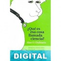 ¿Qué es esa cosa llamada ciencia? Alan F. Chalmers