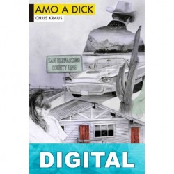 Amo a Dick Chris Kraus