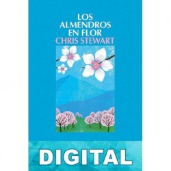 Los almendros en flor Chris Stewart