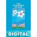 Los almendros en flor Chris Stewart