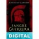 Sangre guerrera Christian Cameron