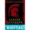 Sangre guerrera Christian Cameron