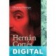 Hernán Cortés Christian Duverger
