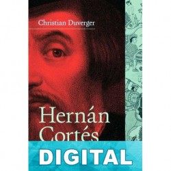 Hernán Cortés Christian Duverger