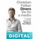 Dinero. De fin a medio Christian Felber