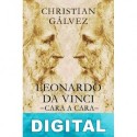 Leonardo da Vinci —cara a cara— Christian Gálvez