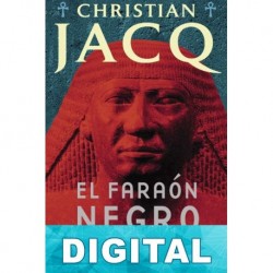 El faraón negro Christian Jacq