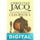 El último sueño de Cleopatra Christian Jacq