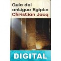 Guía del antiguo Egipto Christian Jacq