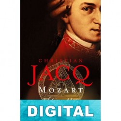 Mozart. El Gran Mago Christian Jacq