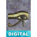 Sabiduría viva del antiguo Egipto Christian Jacq