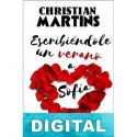 Escribiéndole un verano a Sofía Christian Martins
