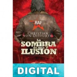 La sombra de una ilusión Christian von Ditfurth