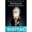 Hatshepsut, la reina misteriosa Christiane Desroches Noblecourt