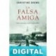 La falsa amiga Christine Drews
