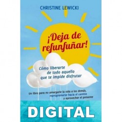 ¡Deja de refunfuñar! Christine Lewicki