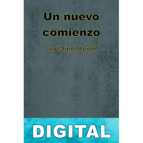 Un nuevo comienzo Christine Merrill