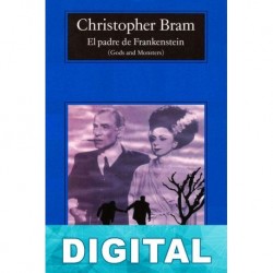 El padre de Frankenstein Christopher Bram