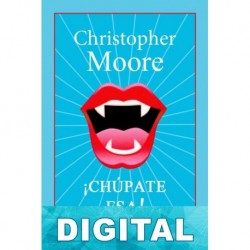 ¡Chúpate esa! Christopher Moore