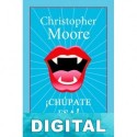 ¡Chúpate esa! Christopher Moore