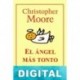 El ángel más tonto del mundo Christopher Moore