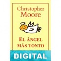 El ángel más tonto del mundo Christopher Moore