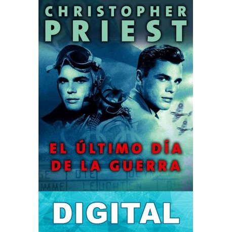 El último día de la guerra Christopher Priest