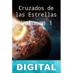 Cruzados de las estrellas Volumen 1 Alan Somoza