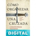 Cómo organizar una cruzada Christopher Tyerman