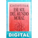 Ese sol del mundo moral Cintio Vitier