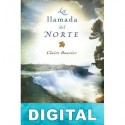 La llamada del norte Claire Bouvier