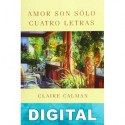 Amor son sólo cuatro letras Claire Calman