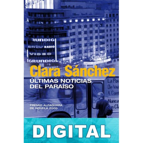 Últimas noticias del paraíso Clara Sánchez
