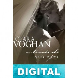 A través de mis ojos Clara Voghan