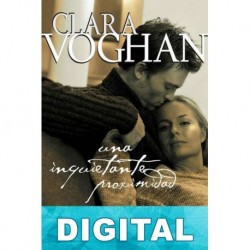 Una inquietante proximidad Clara Voghan