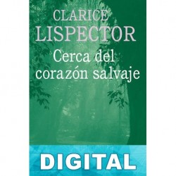 Cerca del corazón salvaje Clarice Lispector