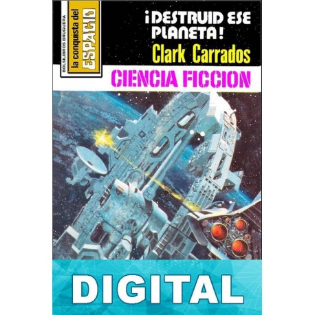 ¡Destruid ese planeta! Clark Carrados