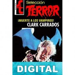 ¡Muerte a los vampiros! Clark Carrados