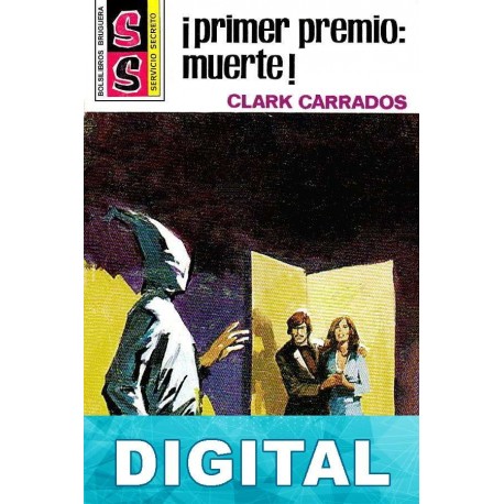 ¡Primer premio: muerte! Clark Carrados
