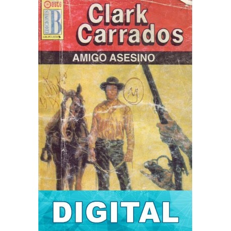 Amigo asesino Clark Carrados