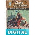 Bárbaros a caballo Clark Carrados