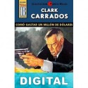 Cómo gastar un millón de dólares (2ª Ed.) Clark Carrados