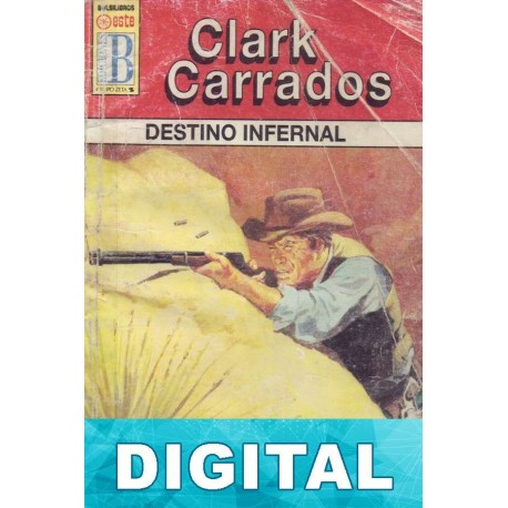 Destino infernal Clark Carrados