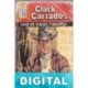Días de fuego y muerte Clark Carrados