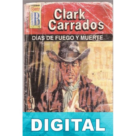 Días de fuego y muerte Clark Carrados