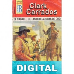 El caballo de las herraduras de oro Clark Carrados