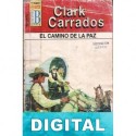 El camino de la paz Clark Carrados