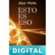 Esto es eso Alan Watts